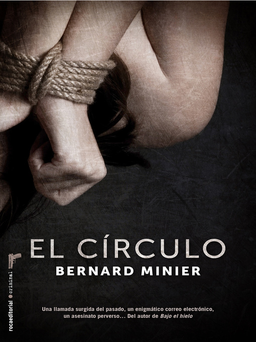 Title details for El círculo by Bernard Minier - Available